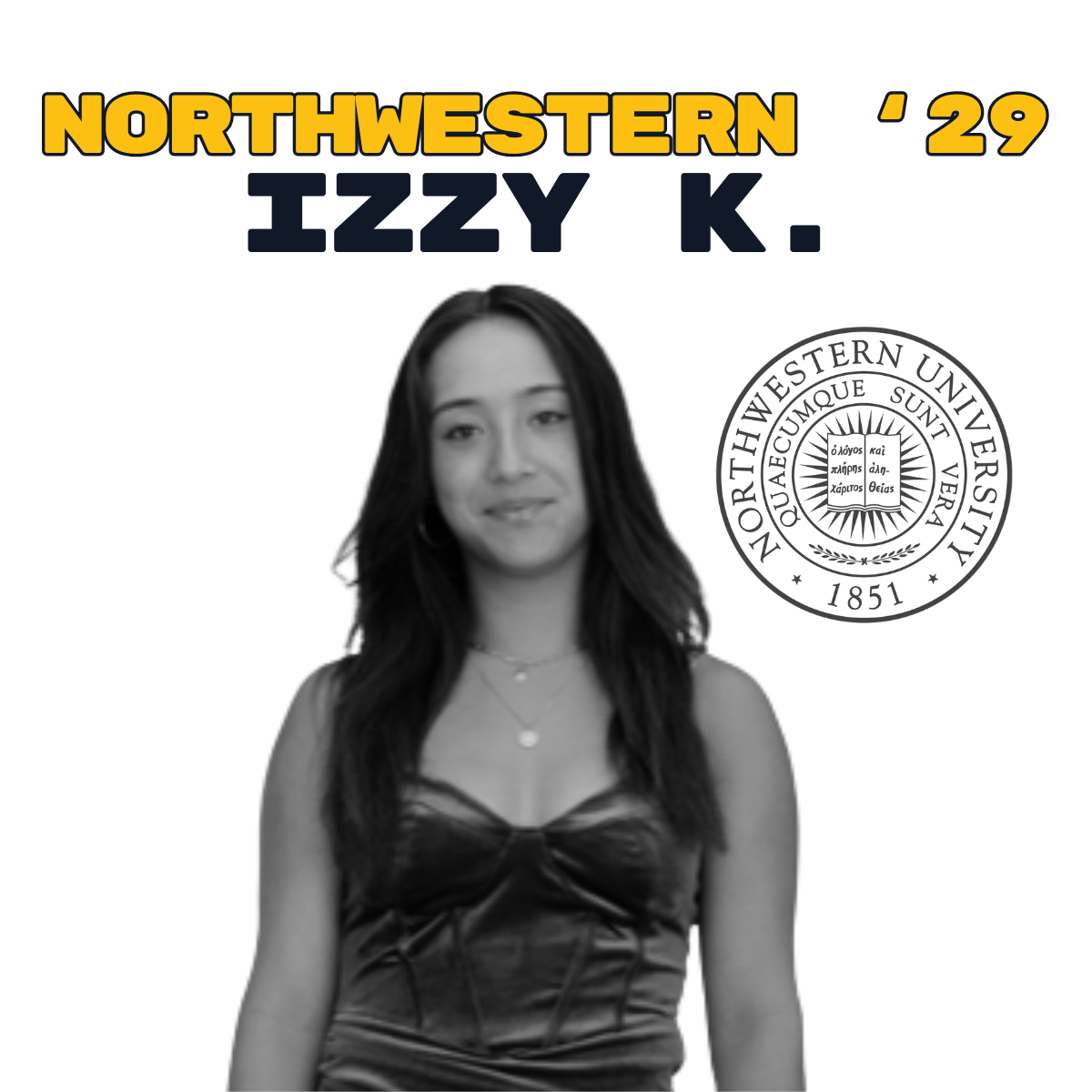 Izzy K., Northwestern