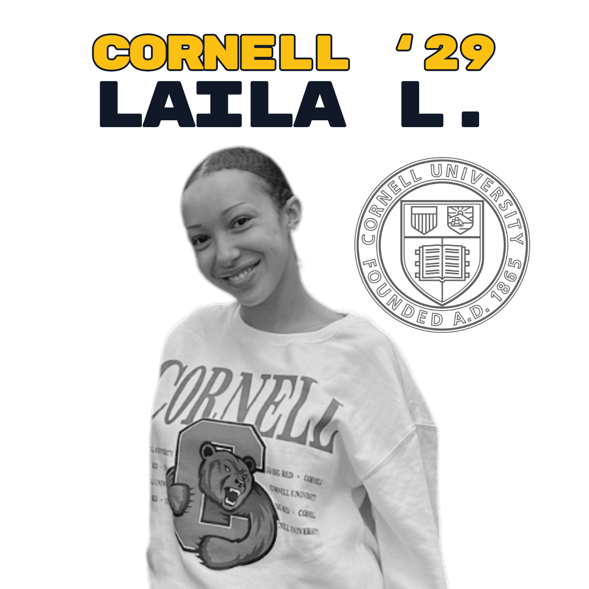 Laila L., Cornell